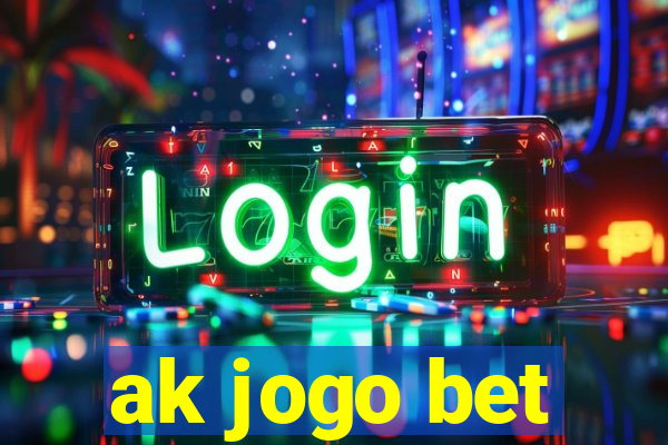 ak jogo bet